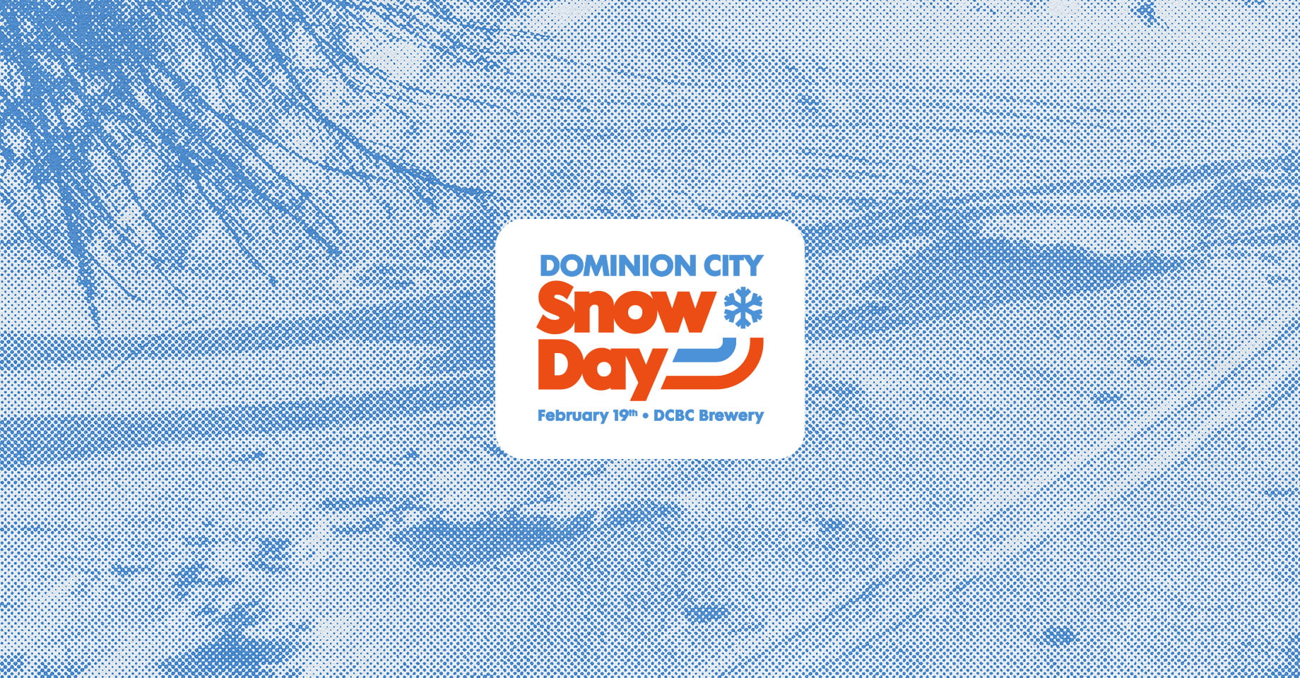 Snow Day 2024 Dominion City Brewing Co.