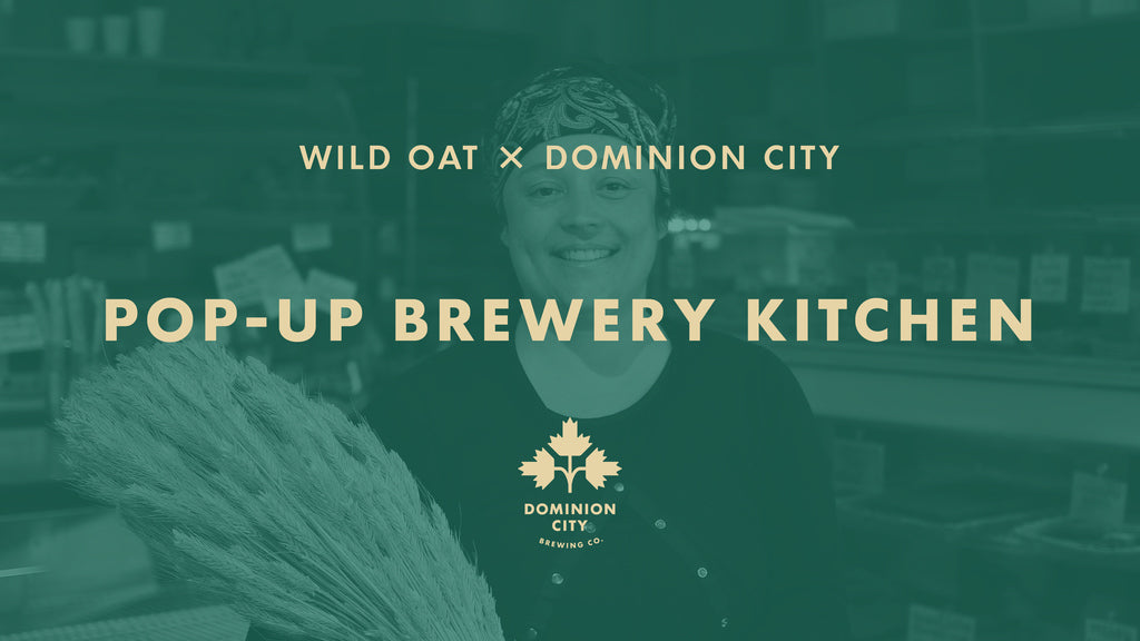 Pop-Up Brewery Kitchen: Wild Oat Bakery