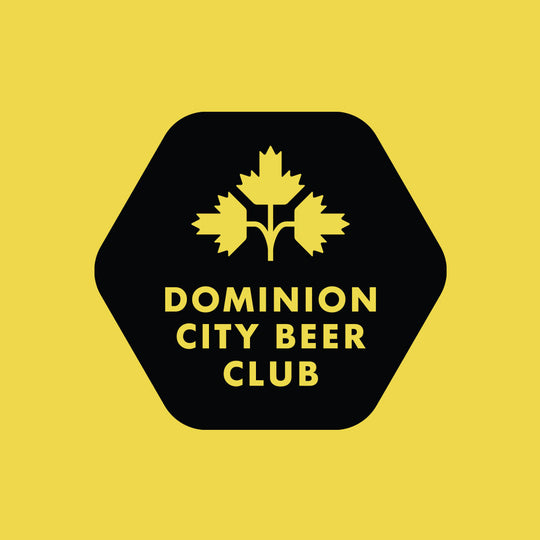 Dominion City Beer Club!